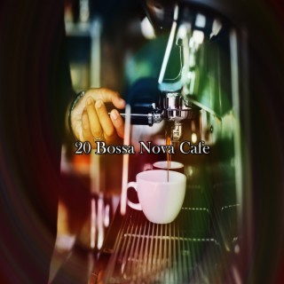 20 Bossa Nova Cafe