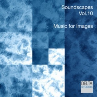 Soundscapes Vol. 10 - Music for Images