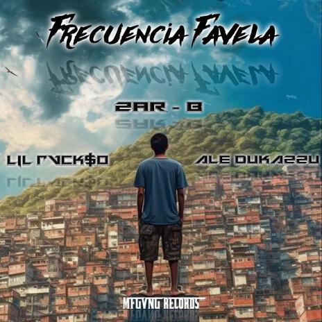 FRECUENCIA FAVELA ft. Lil Rvckso & Ale Dukazzu | Boomplay Music