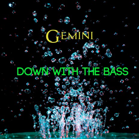 Down With The Bass | Boomplay Music