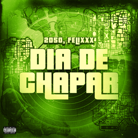 Dia De Chapar ft. Felixxx | Boomplay Music