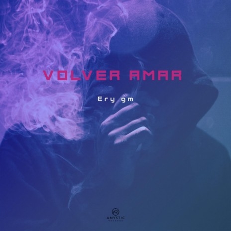 Volver Amar | Boomplay Music