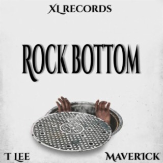 Rock Bottom (feat. T LEE & Maverick)
