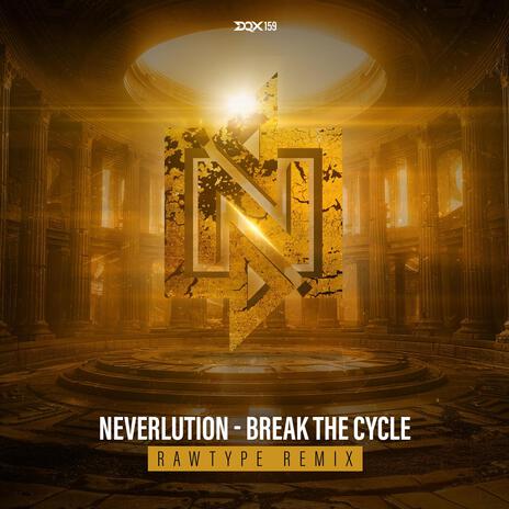 Break the Cycle (Rawtype Remix) | Boomplay Music