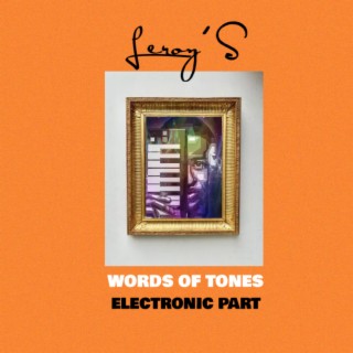 Words Of Tones - Electronic Part