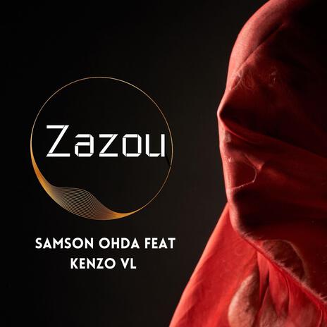 Zazou ft. Samson Ohda | Boomplay Music