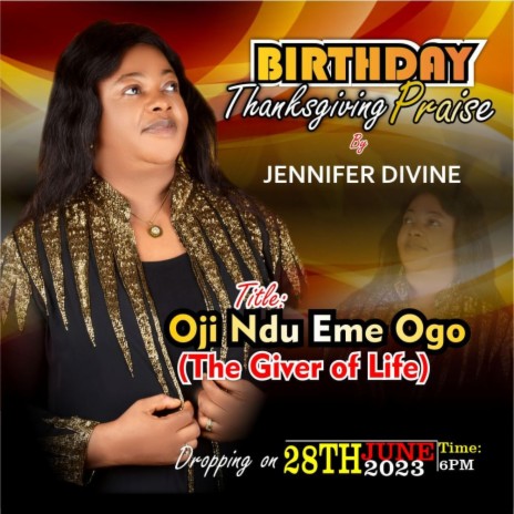 Oji Ndu Eme Ogo (The Giver of Life)