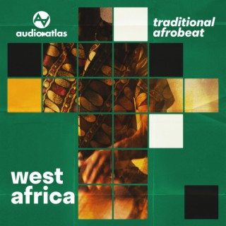 West Africa: Traditional Afrobeat