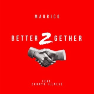 Better Together (feat. Cronyk illness)