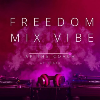 FREEDOM MIX VIBE