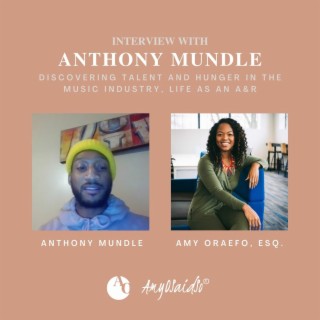 Discovering Talent and Hunger with Anthony Mundle