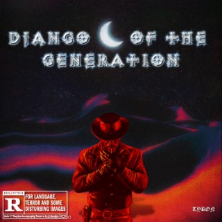 DJANGO OF THE GENERATION