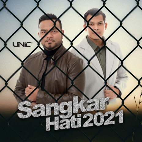 Sangkar Hati 2021 | Boomplay Music