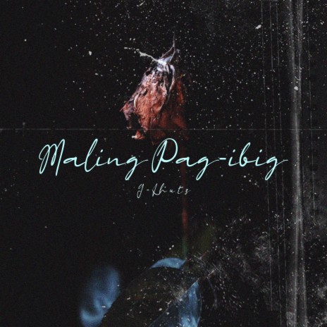Maling Pag-ibig | Boomplay Music