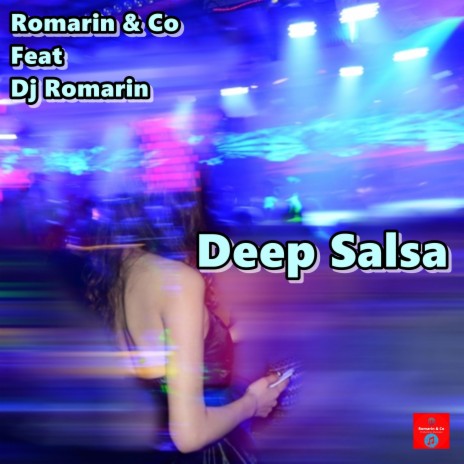 Deep Salsa ft. Co & Dj Romarin