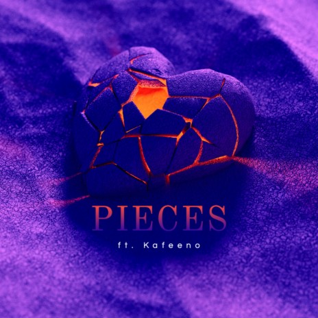 PIECES ft. Kafeeno | Boomplay Music