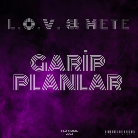 Garip Planlar ft. Mete | Boomplay Music