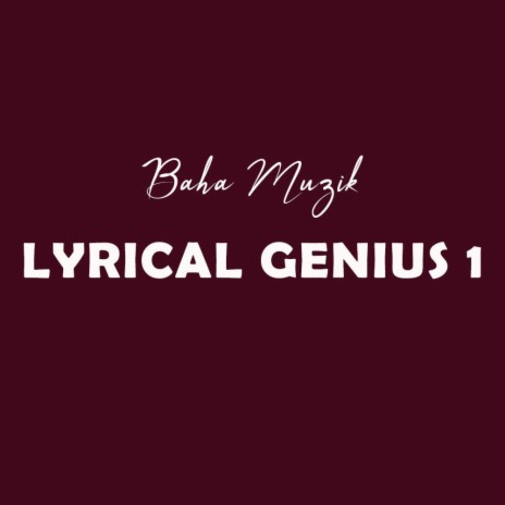 Lyrical Genius 1 | Boomplay Music