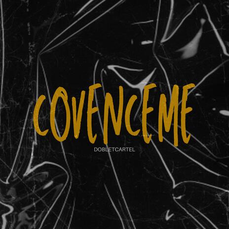 Convenceme | Boomplay Music