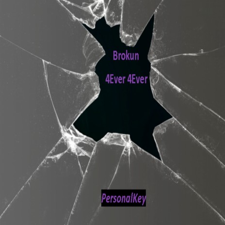 Brokun 4ever 4ever | Boomplay Music