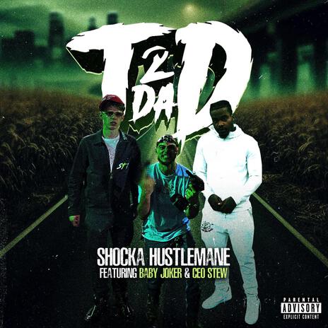 T To Da D ft. Ceo Stew & Baby Joker | Boomplay Music