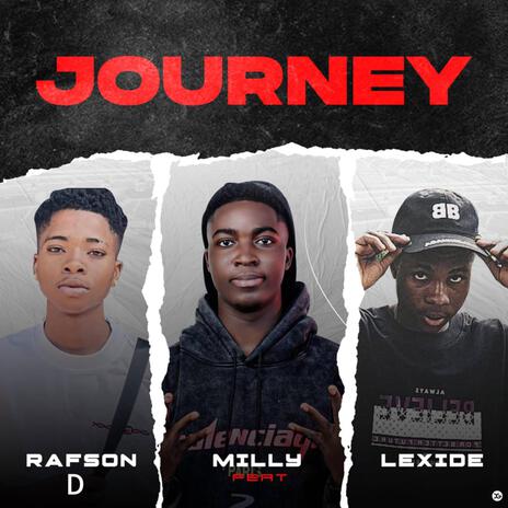 Journey ft. Rafson D & Lexide