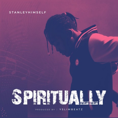 Spiritually | Boomplay Music