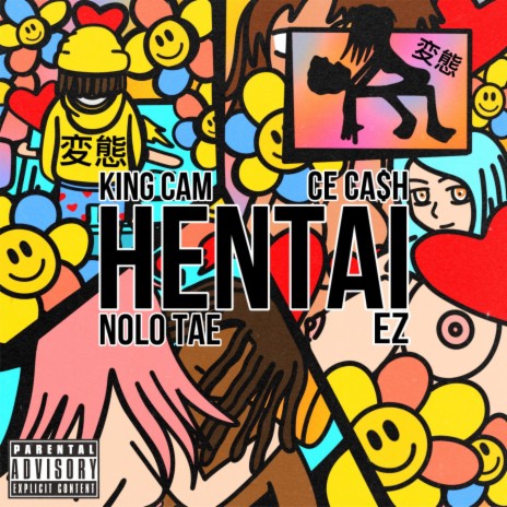 Hentai ft. CE Ca$h, Nolo Tae & E.Z | Boomplay Music