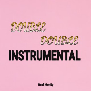 Double Double (Instrumental)