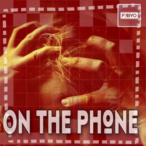 On The Phone | Boomplay Music