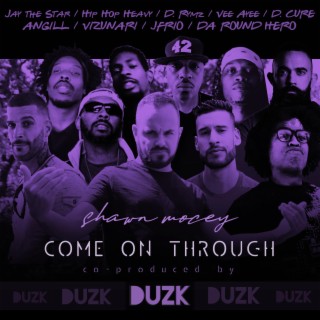 Come on Through ft. Duzk Beats, Angill, Vizunari, Jay the Star & Hip Hop Heavy lyrics | Boomplay Music