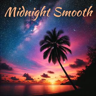 Midnight Smooth: Jazz for Tranquil Nights