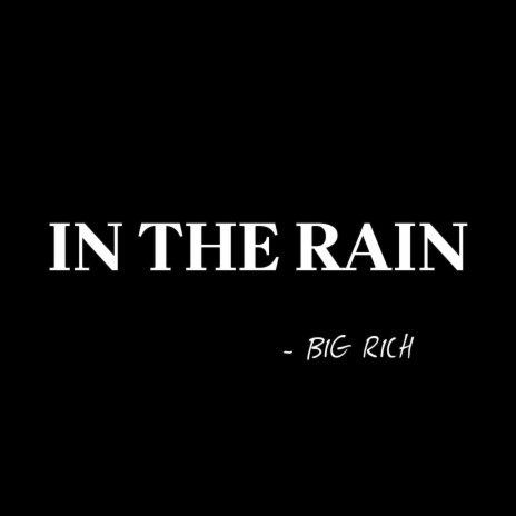 In The Rain | Boomplay Music