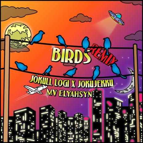 Birds (Remix) ft. Jökull Logi & MV Elyahsyn