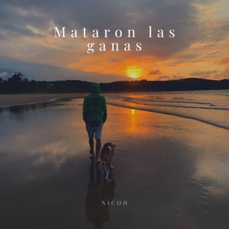 Mataron las Ganas | Boomplay Music