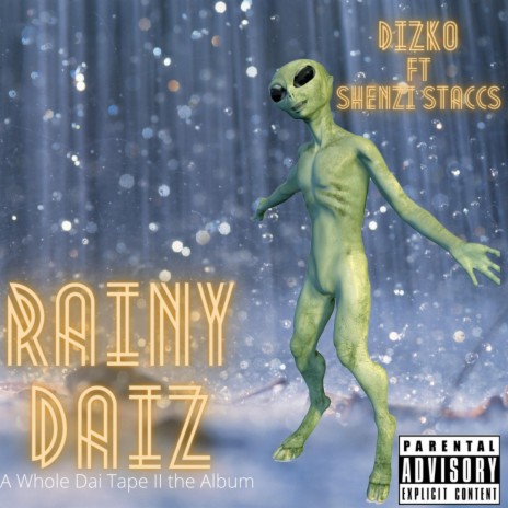 Rainy Daiz (AWDTiiTA) (feat. Shenzi Staccs) | Boomplay Music