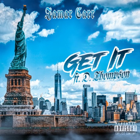 Get It ft. D. Thompson | Boomplay Music