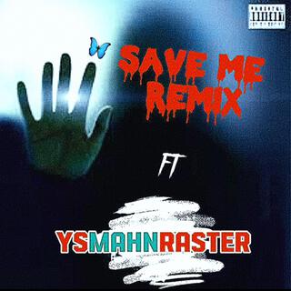 Save me (Remix)