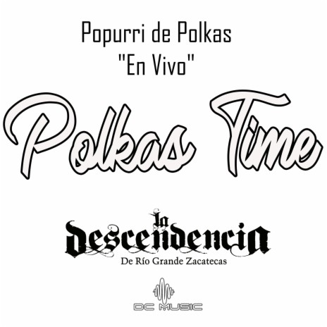 Popurrí de Polkas Time (En vivo) | Boomplay Music