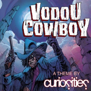 Vodou Cowboy: A Theme