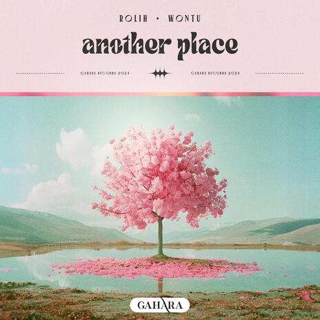 Another Place ft. Wontu | Boomplay Music