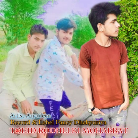 Tohid Rodhli Ki Mohabbat