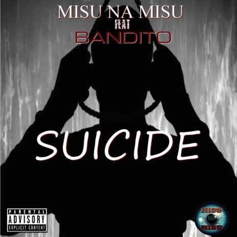 Suicide ft. Bandito 1 | Boomplay Music