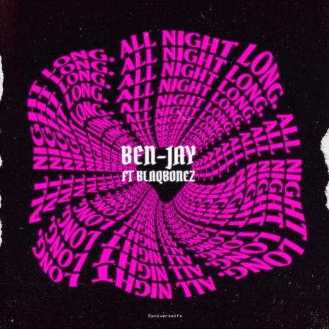 All Night Long ft. Blaqbonez | Boomplay Music