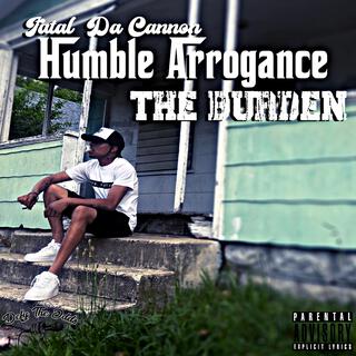 Humble Arrogance: The Burden (EP)