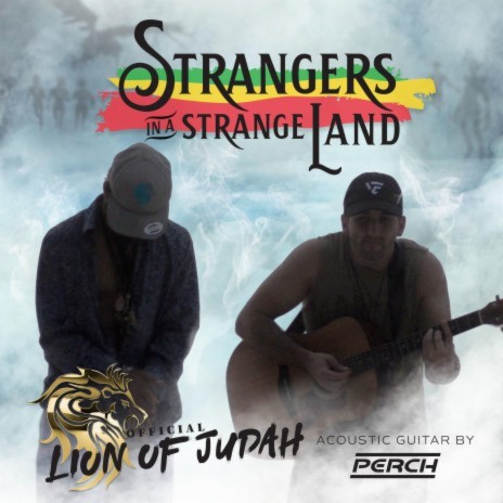 Strangers in a Strange Land (Acoustic Version) ft. Perch | Boomplay Music