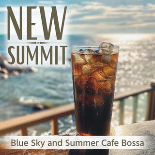 Blue Sky and Summer Cafe Bossa