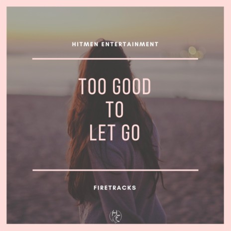 Too Good to Let Go (Instrumental)