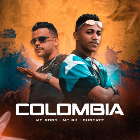 Colômbia ft. Mc Rk & Gubeatz | Boomplay Music