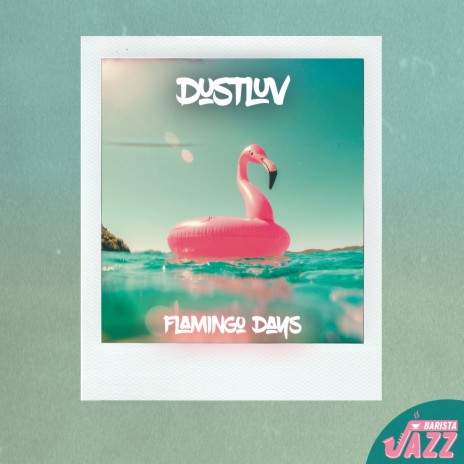 Flamingo Days | Boomplay Music